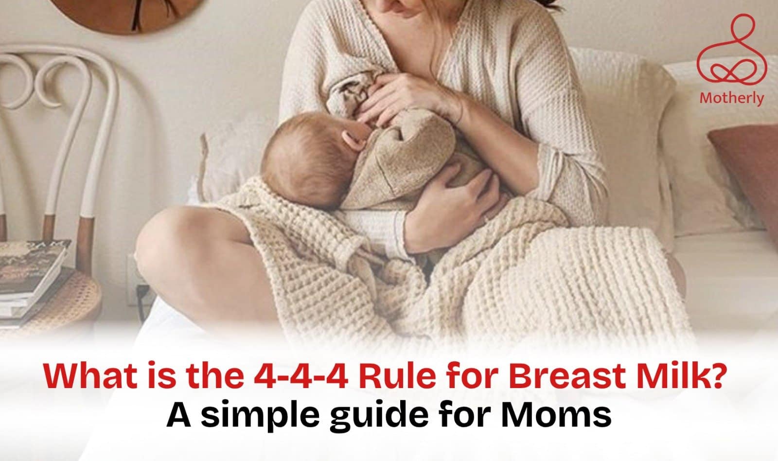 What is the 4-4-4 Rule for Breastfeeding? A Simple Guide for Moms 4 What is the 4-4-4 Rule for Breastfeeding? A Simple Guide for Moms