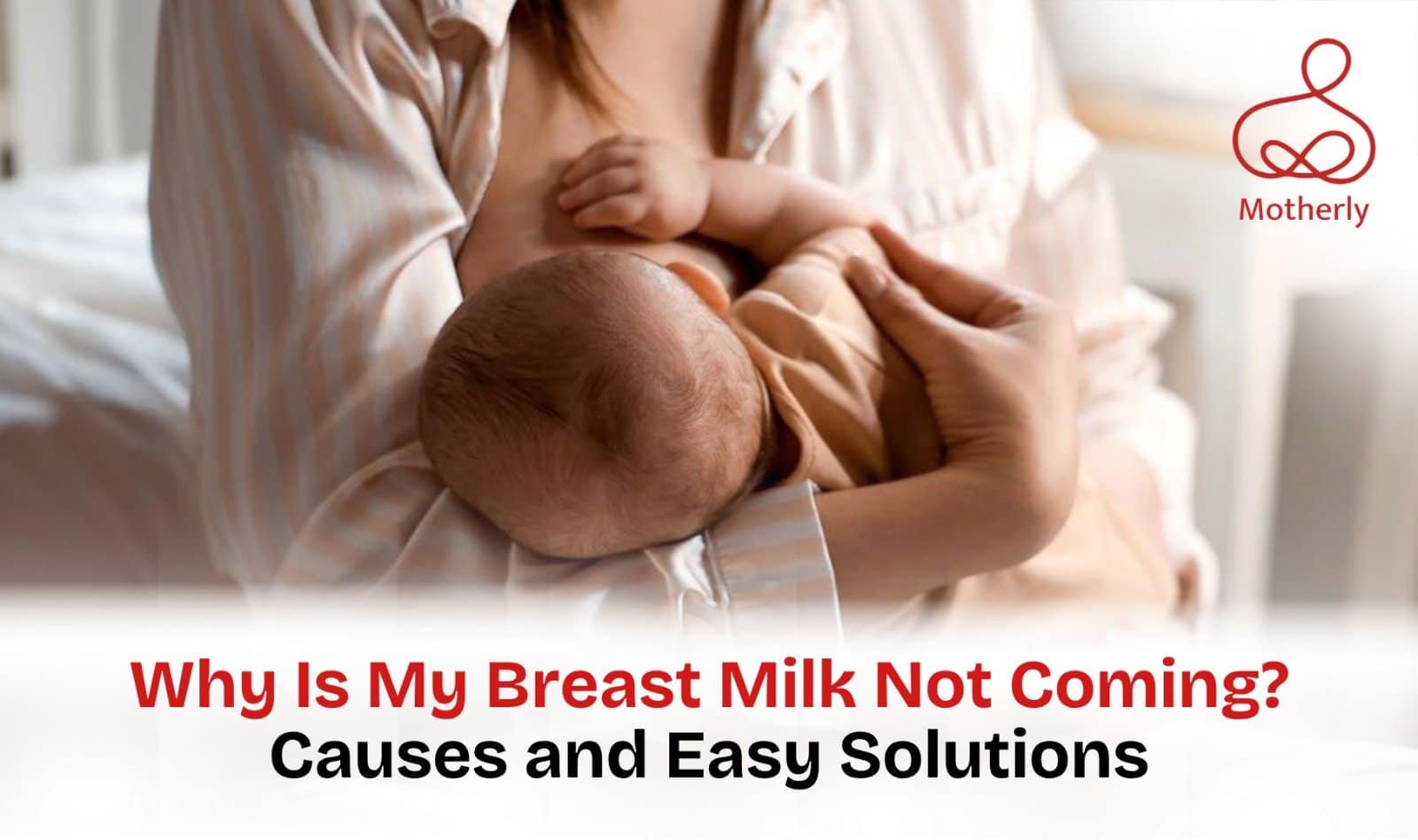Why Is My Breast Milk Not Coming? Causes and Easy Solutions 1 Why Is My Breast Milk Not Coming? Causes and Easy Solutions