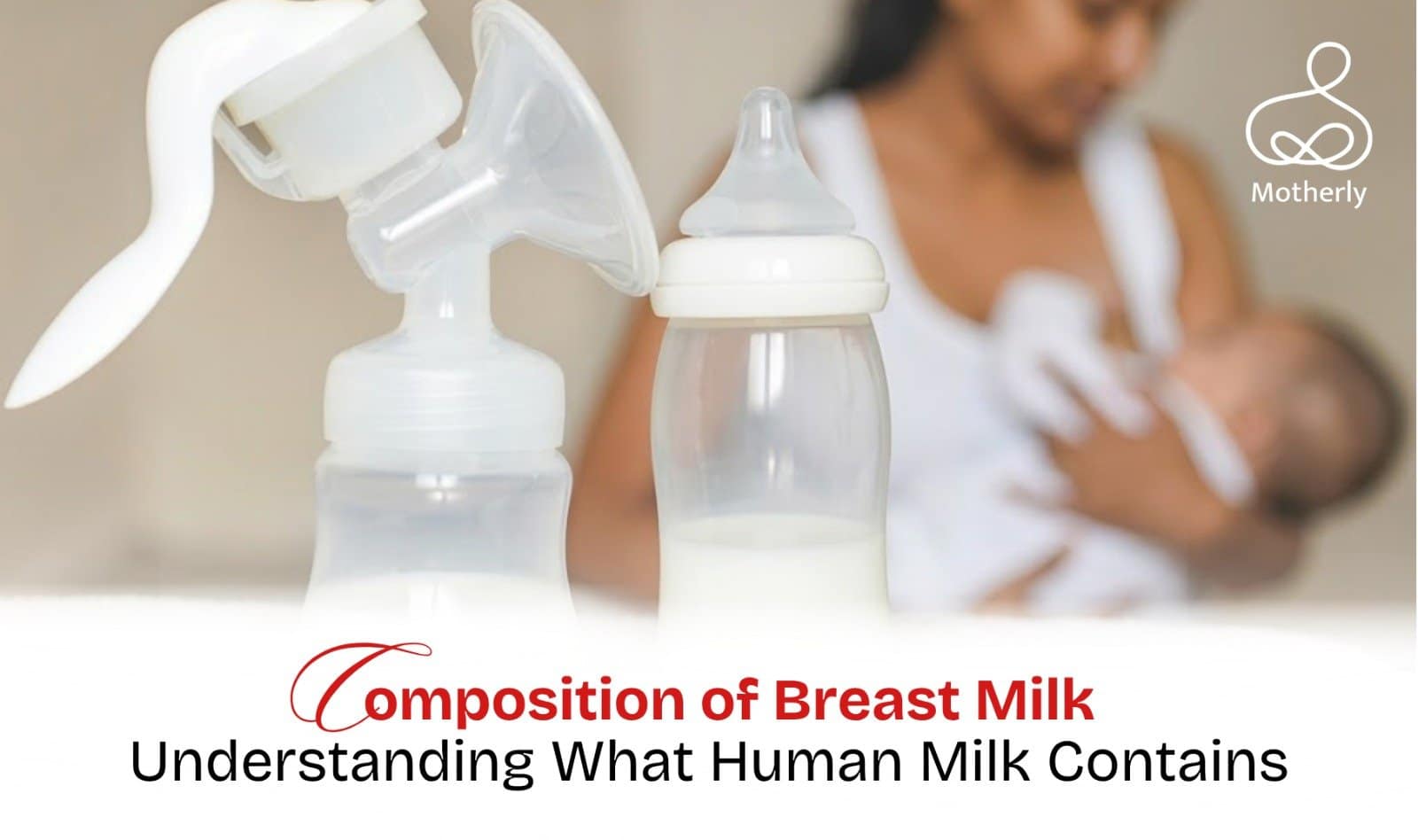 Composition of Breast Milk: Understanding What Human Milk Contains 1 WhatsApp Image 2026 03 30 at 6.28.27 PM