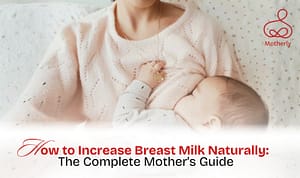 Increase Breast Milk Naturally